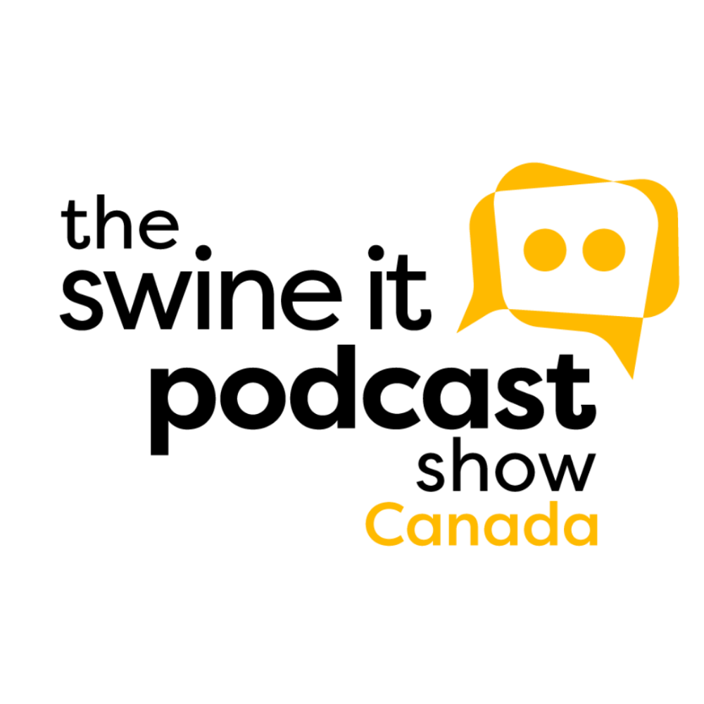 The Swine it Podcast Show Canada